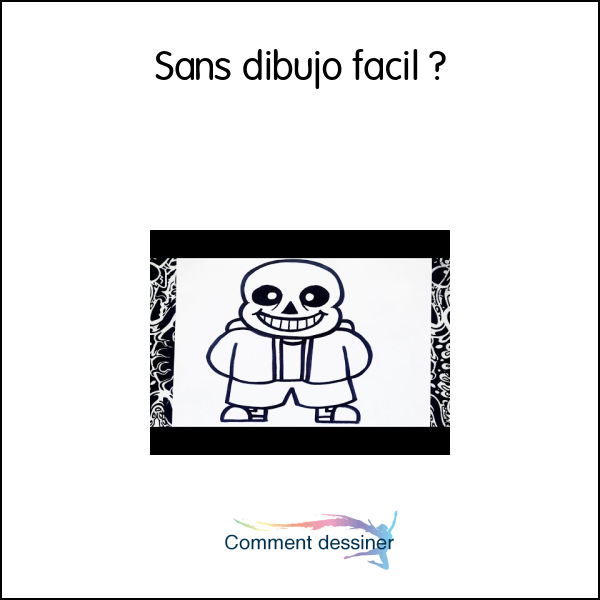 Sans dibujo facil